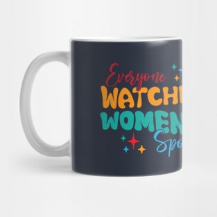 Funny Women Everyone Watches Women's Sports Mug